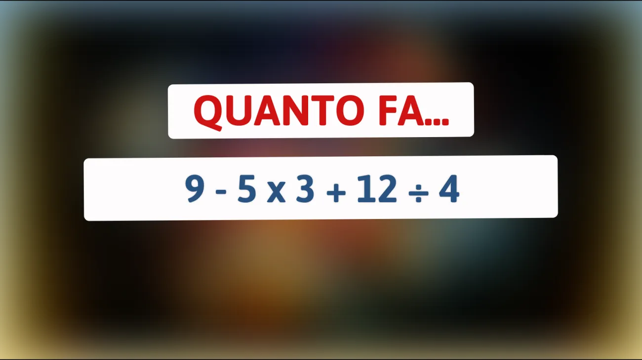 \"Sei abbastanza intelligente per risolvere questo indovinello matematico?\""